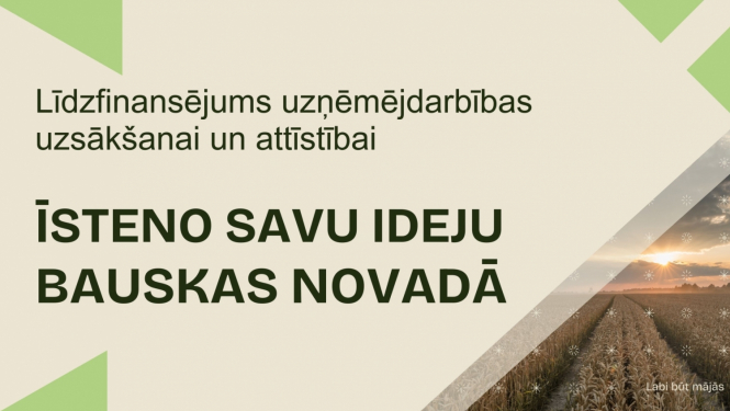 Īsteno savu ideju Bauskas novadā