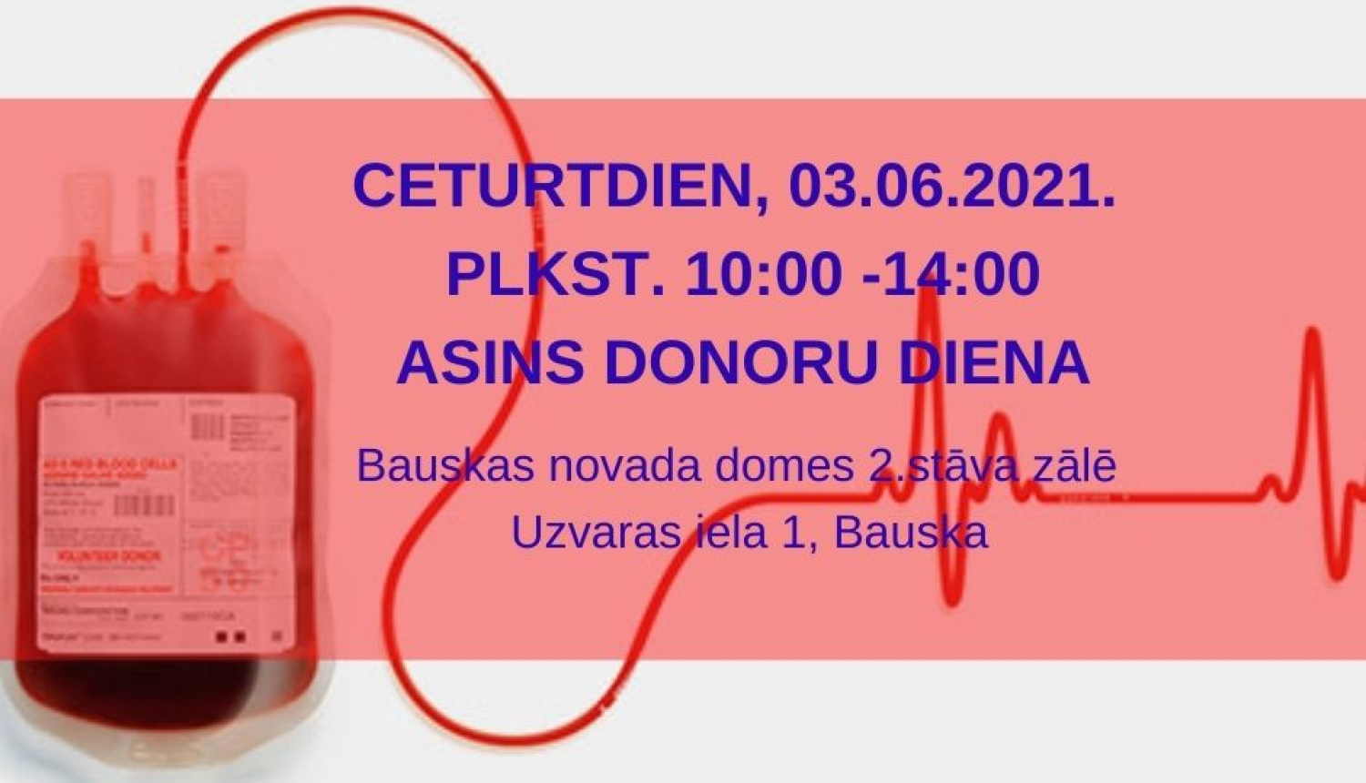 Bauskā asins donorus gaidīs 3.jūnijā