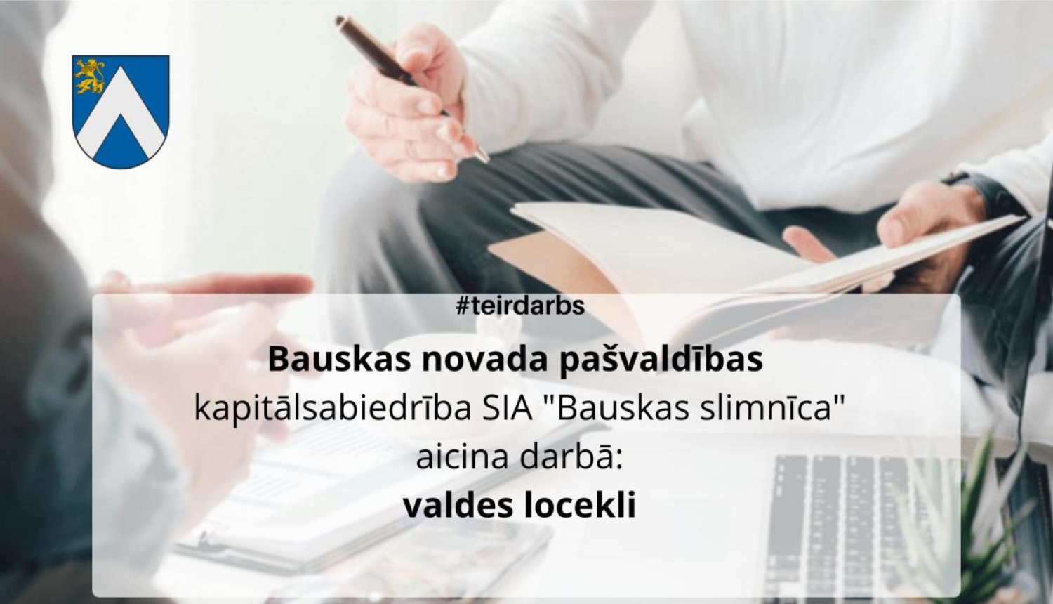 Aicina darbā Bauskas novada pašvaldības kapitālsabiedrības SIA “Bauskas slimnīca” valdes locekli
