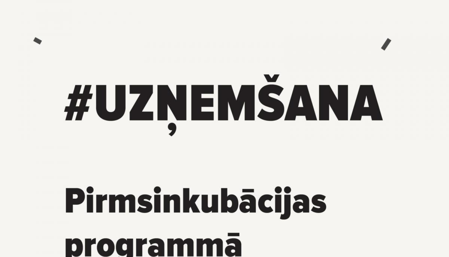 LIAA Jelgavas biznesa inkubators aicina biznesa ideju autorus pieteikties pirmsinkubācijas programmai