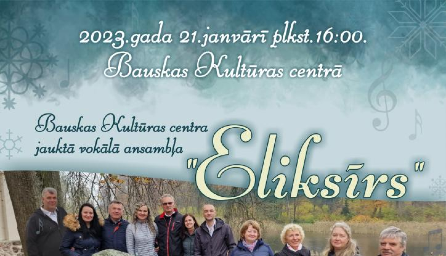 Bauskas Kultūras centra jauktais vokālais ansamblis «Eliksīrs» svin 10 gadu jubileju