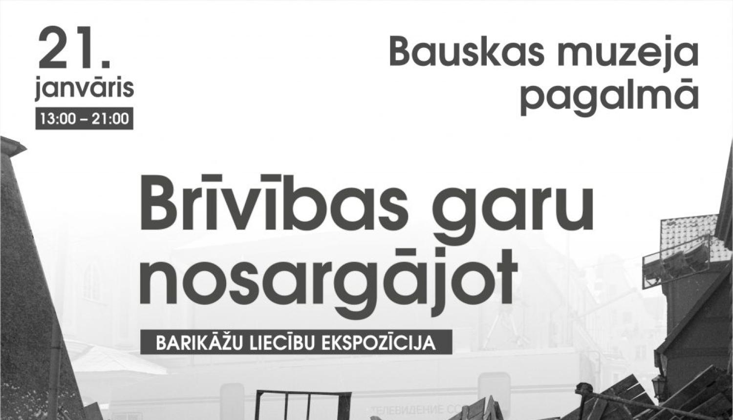 Bauskas muzeja pagalmā tiks izstādīta barikāžu liecību ekspozīcija “Brīvības garu nosargājot”