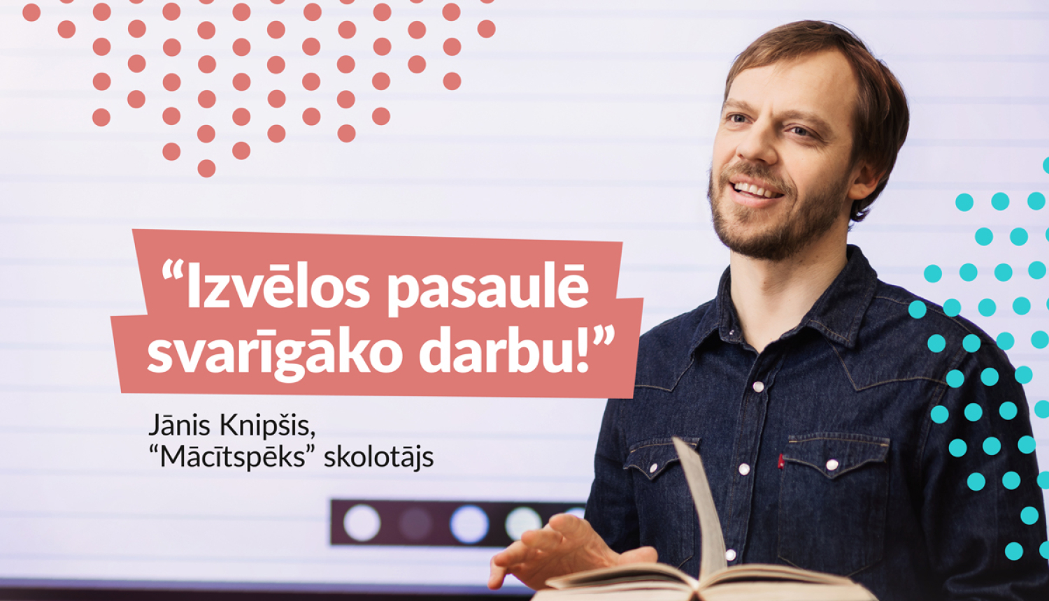 Profesionāļus ar augstāko izglītību aicina kļūt par «Mācītspēks» skolotājiem