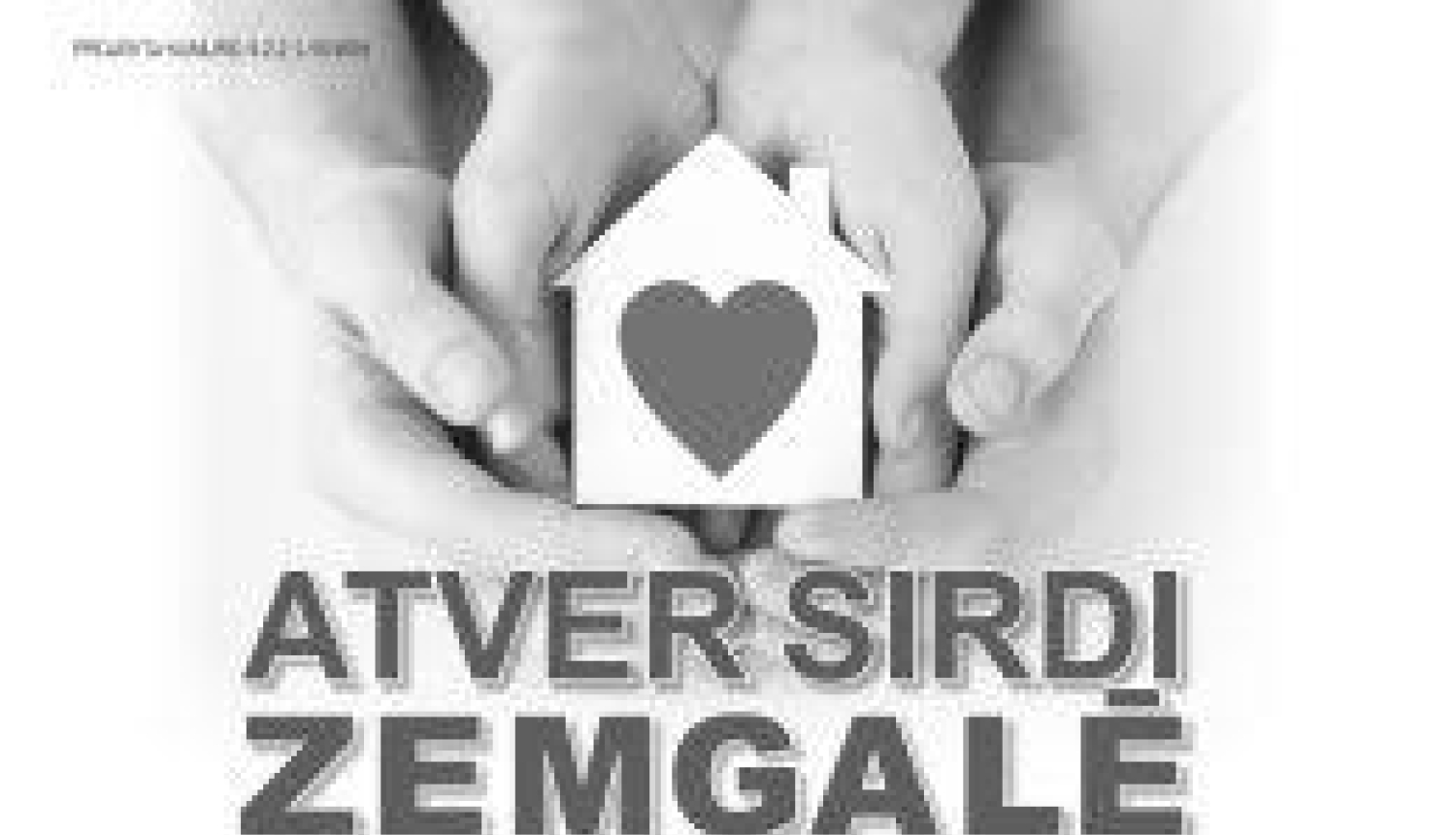 Aicinājums projekta «Atver sirdi Zemgalē» ietvaros izvērtētajiem projekta dalībniekiem pieteikties pakalpojumu saņemšanai