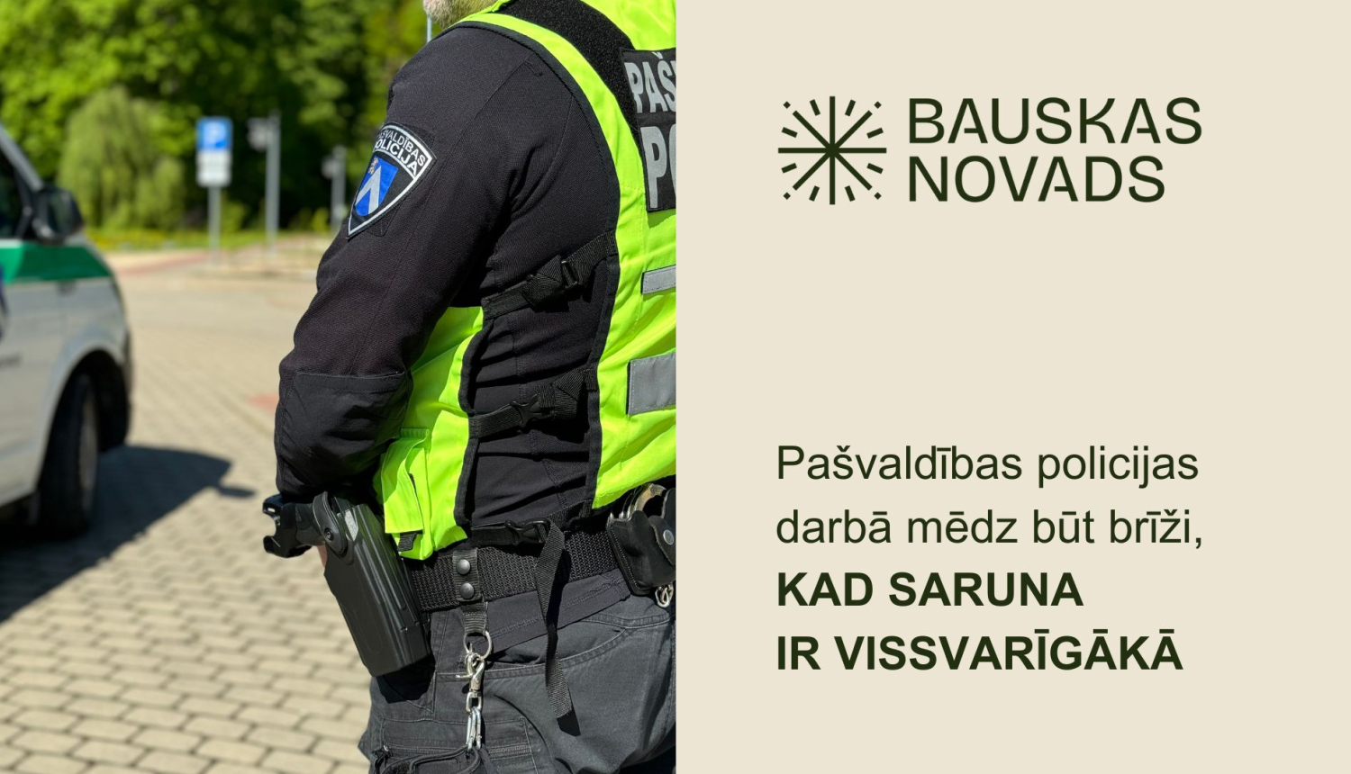 Pašvaldības policijā savs krīzes situāciju pārrunu vedējs
