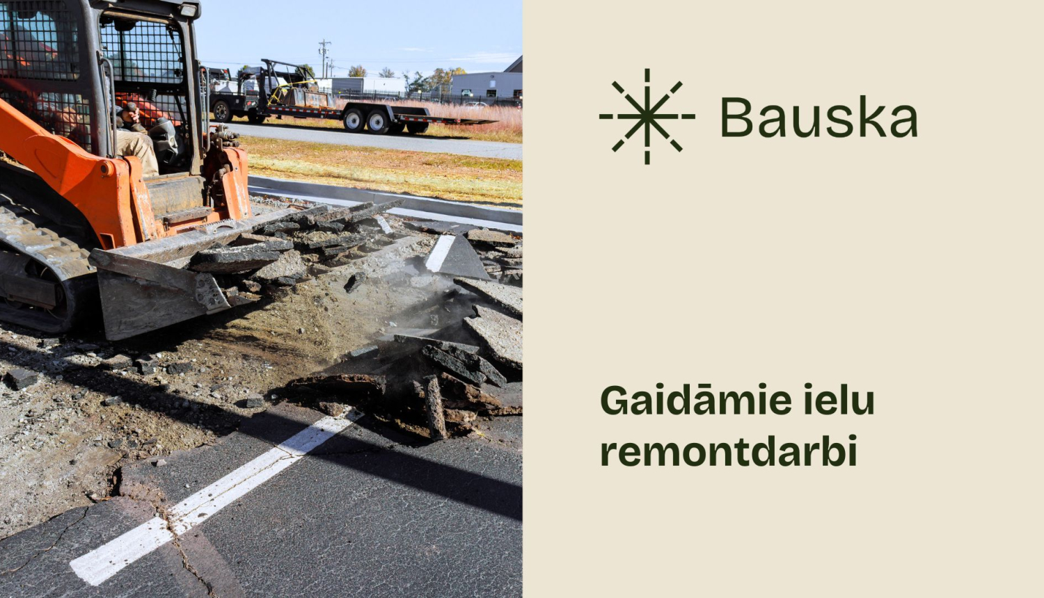 Gaidāmie ielu remontdarbi Bauskā