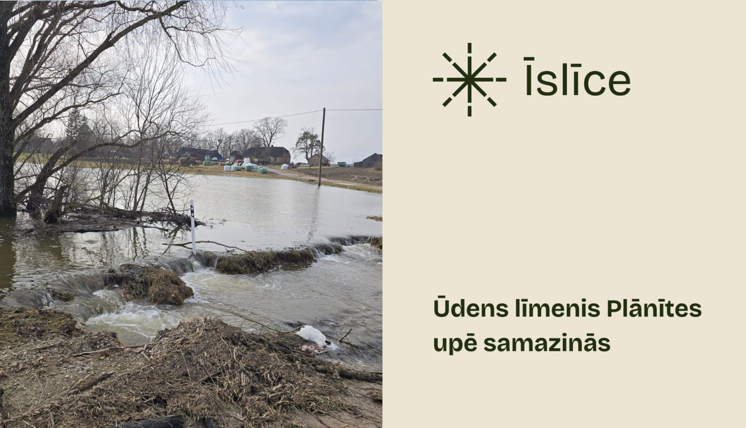 Ūdens līmenis Plānītes upē Īslīces pagastā samazinās