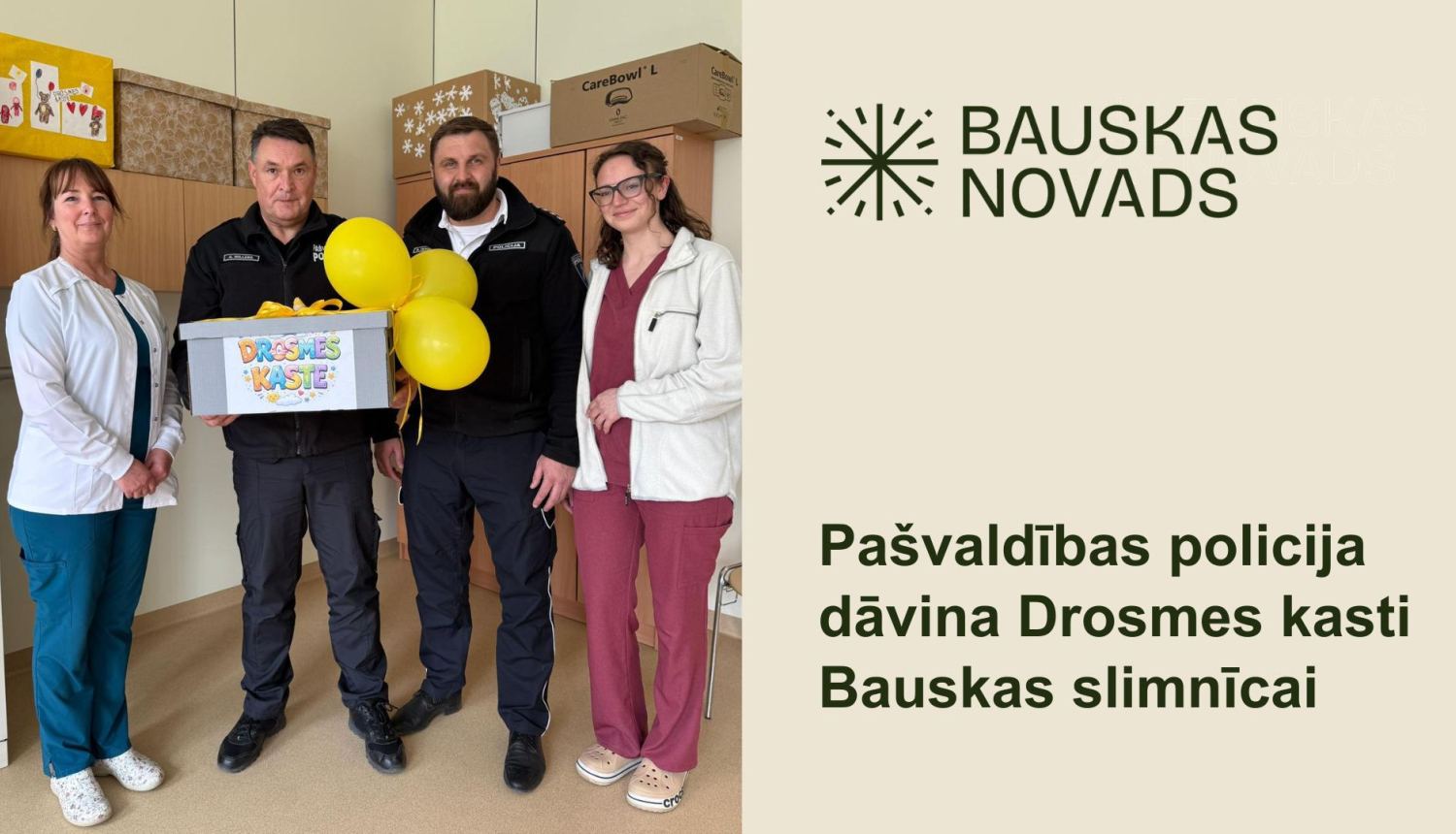 Pašvaldības policija dāvina drosmes kasti Bauskas slimnīcai