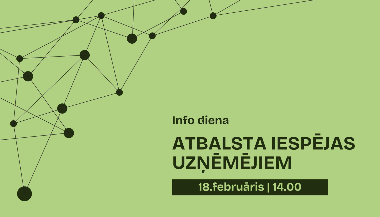 Atbalsta iespējas uzņēmējiem 18.februāris
