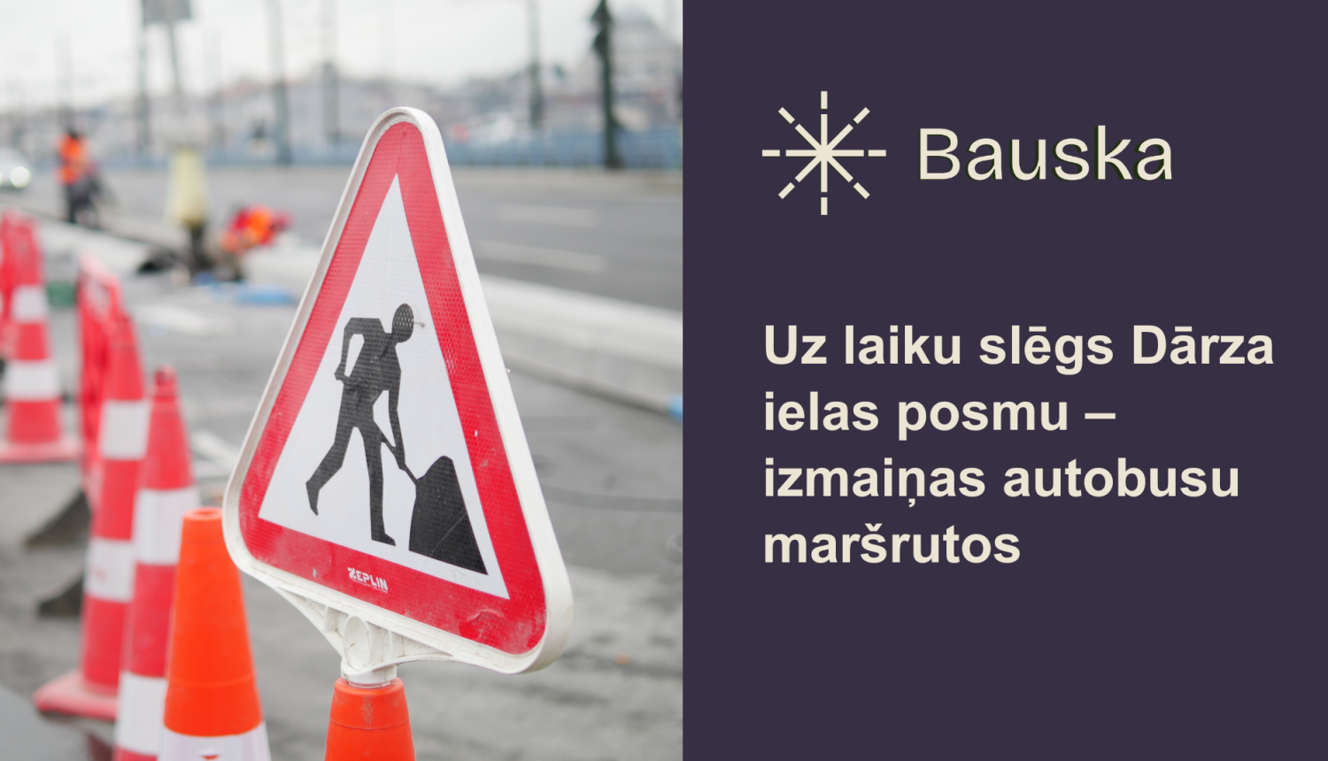 Izmaiņas autobusu maršrutos Dārza iela