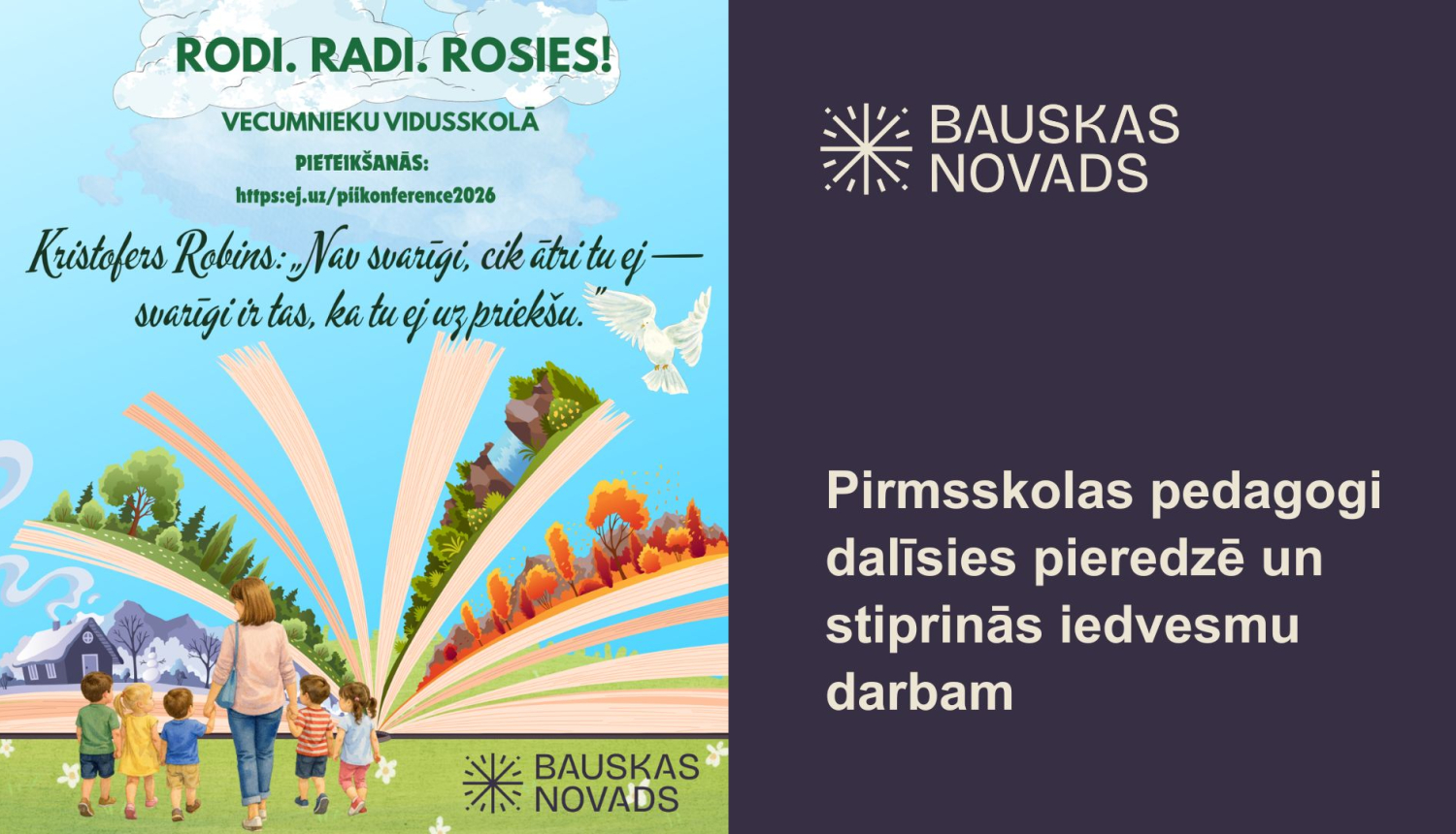 Pirmsskolas pedagogi tiksies konferencē “RODI. RADI. ROSIES!”