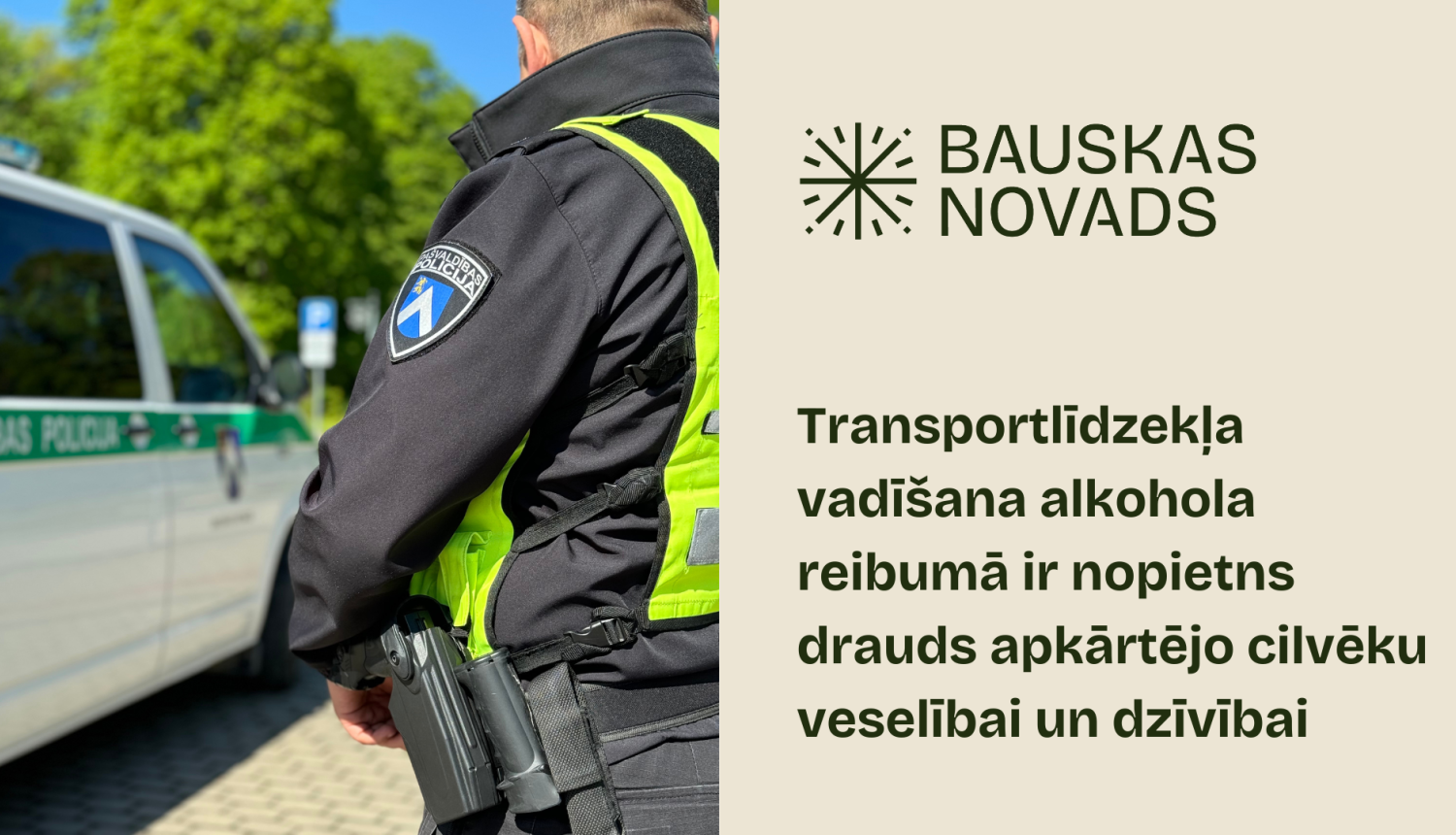 Pašvaldības policija aiztur vairākus dzērājšoferus