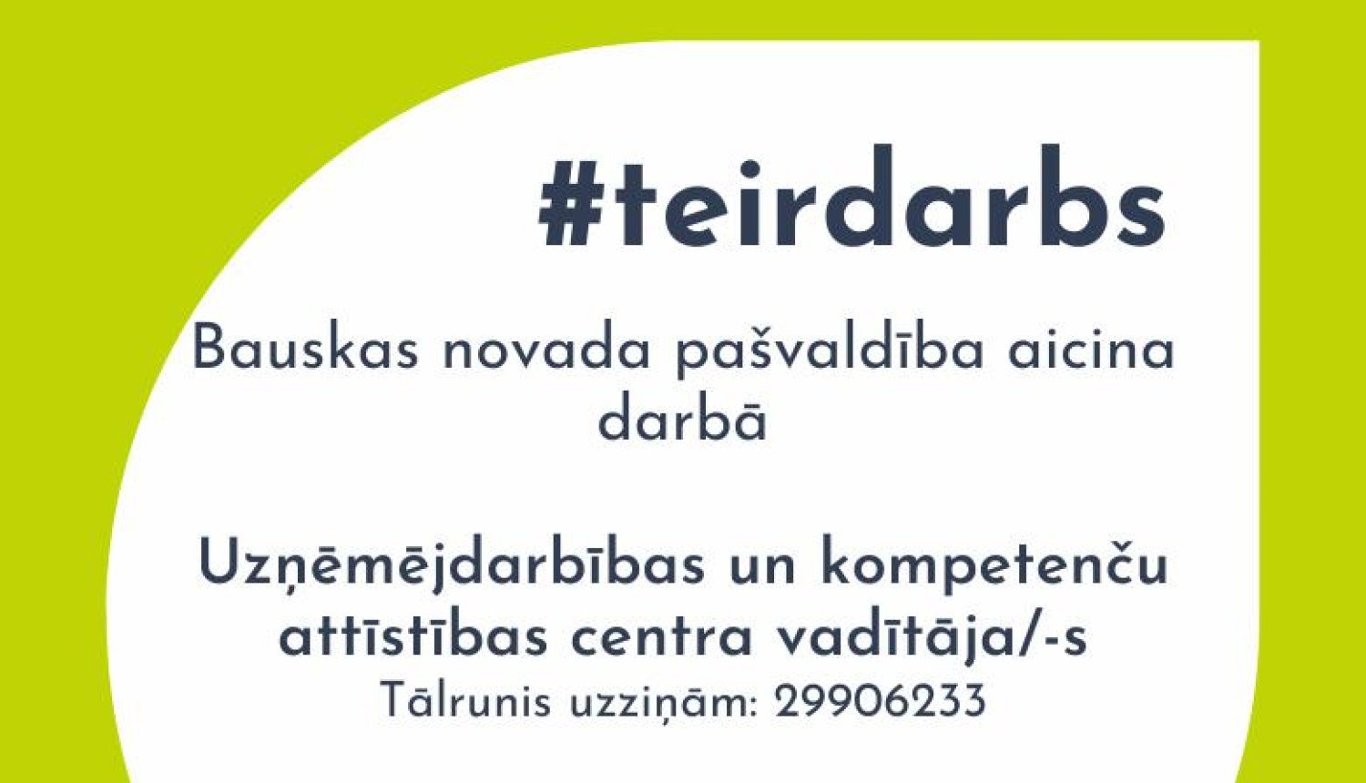 Aicinām darbā Uzņēmējdarbības un kompetenču attīstības centra vadītāju un Tūrisma organizatoru