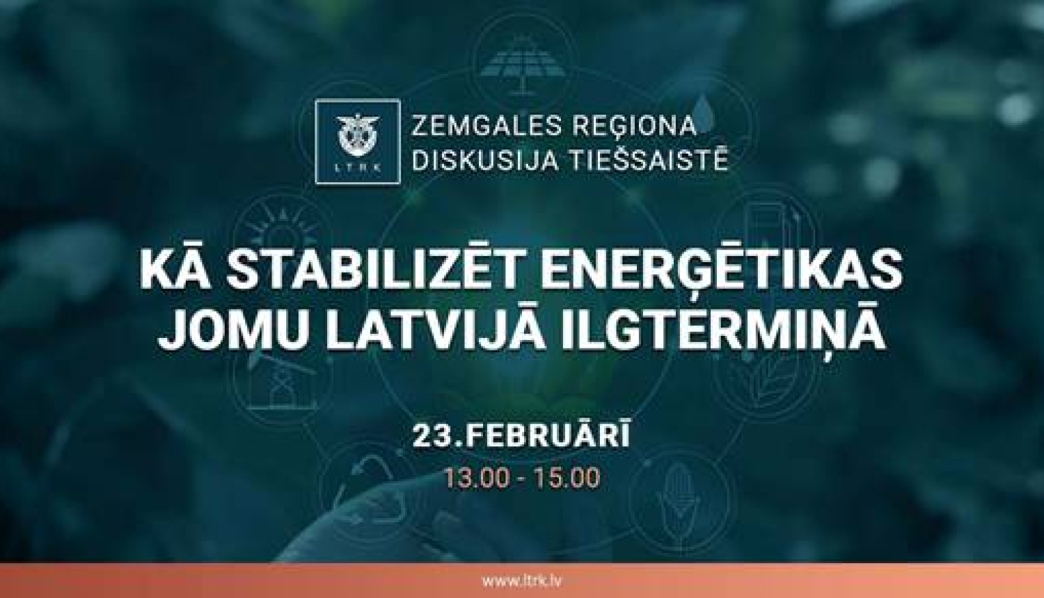 Latvijas Tirdzniecības un rūpniecības kameras (LTRK) Zemgales reģiona nodaļa aicina uzņēmējus un visus interesentus pieteikties dalībai tiešsaistes pasākumam 