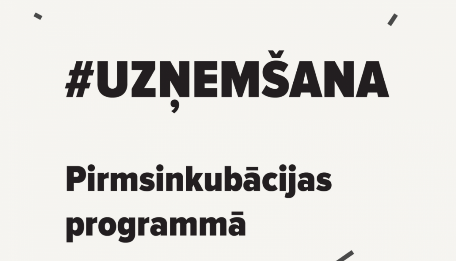 LIAA Jelgavas biznesa inkubators aicina biznesa ideju autorus pieteikties pirmsinkubācijas programmai 