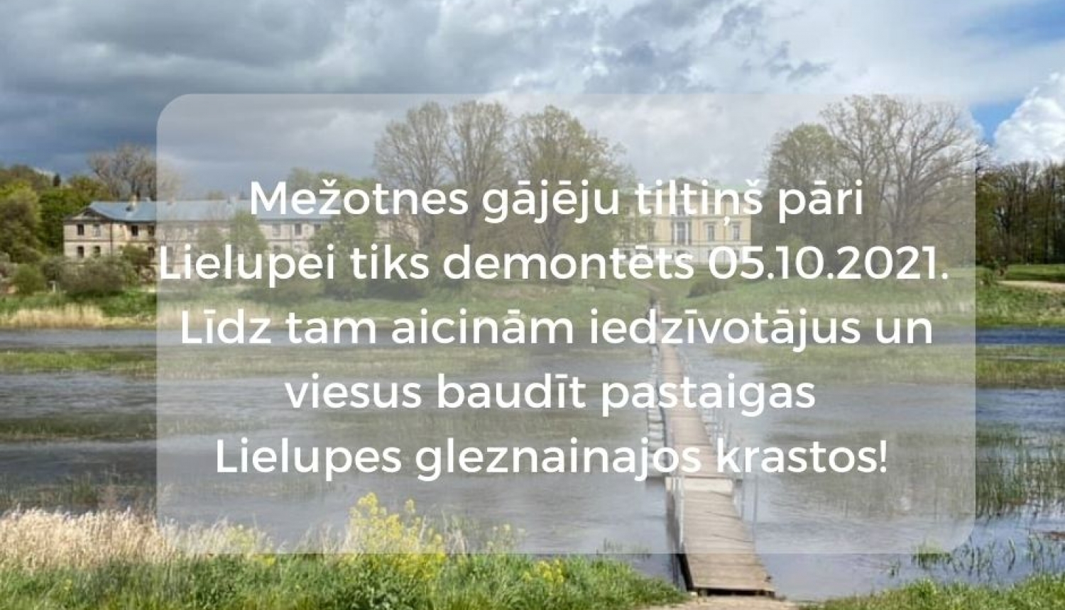 Mežotnes gājēju tiltiņš pāri Lielupei tiks demontēts 05.10.2021.