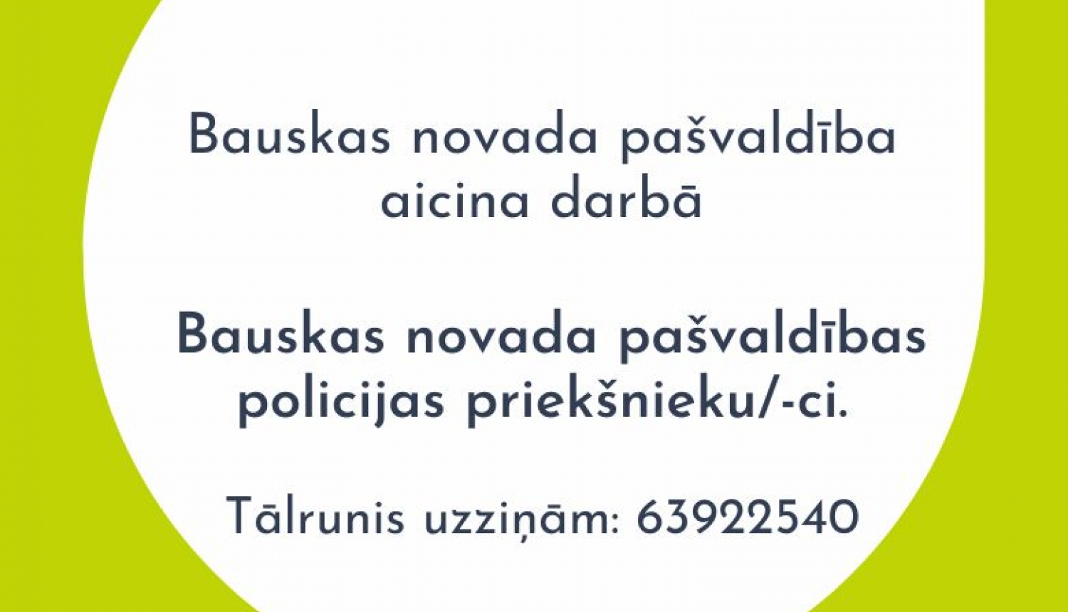 Aicina darbā Bauskas novada pašvaldības policijas priekšnieku/-ci