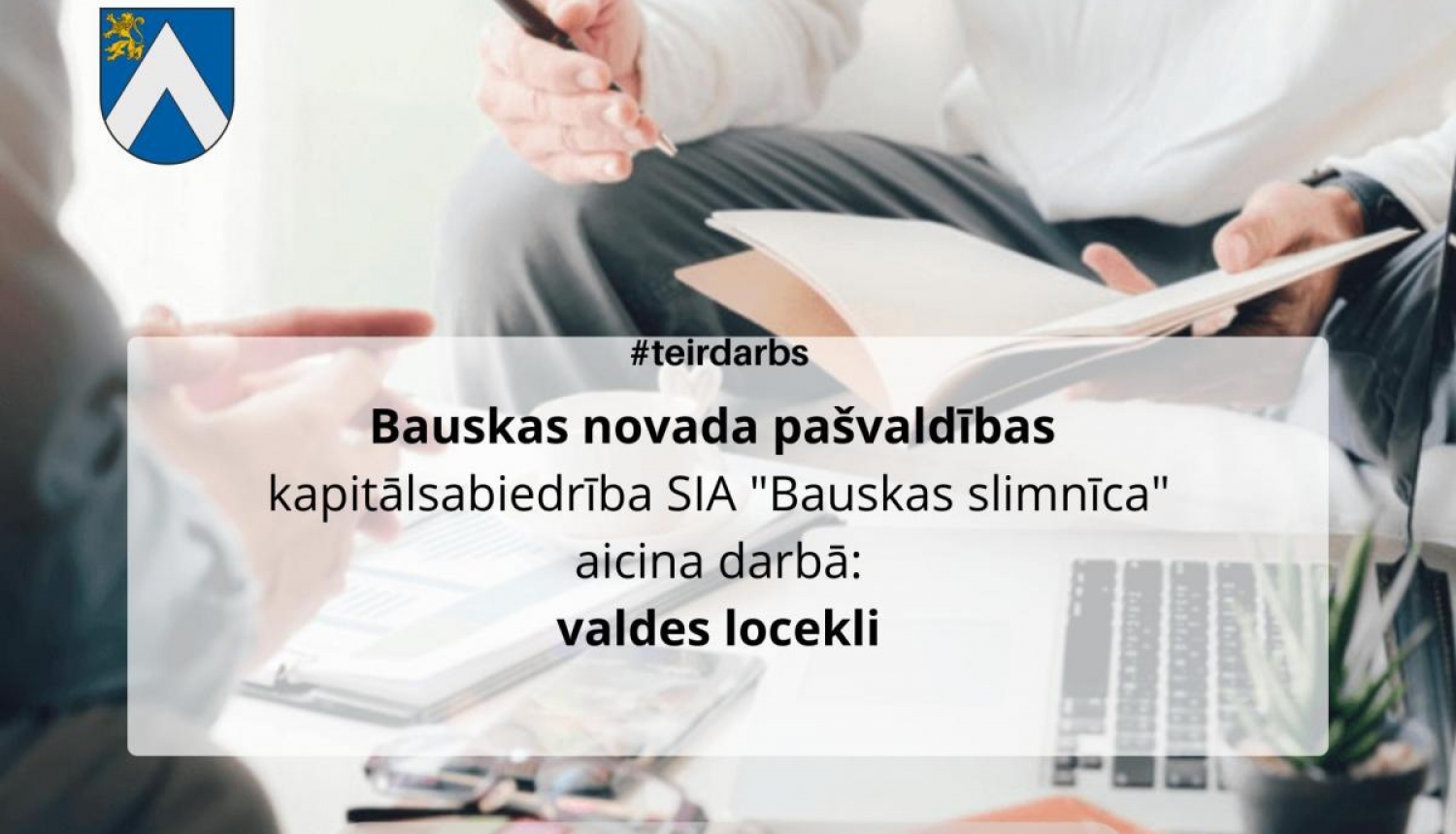 Aicina darbā Bauskas novada pašvaldības kapitālsabiedrības SIA “Bauskas slimnīca” valdes locekli