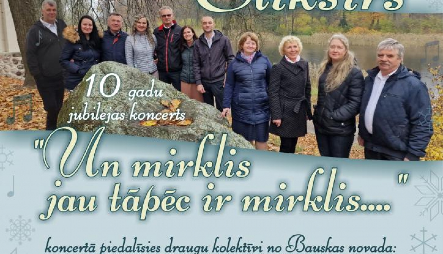 Bauskas Kultūras centra jauktais vokālais ansamblis «Eliksīrs» svin 10 gadu jubileju