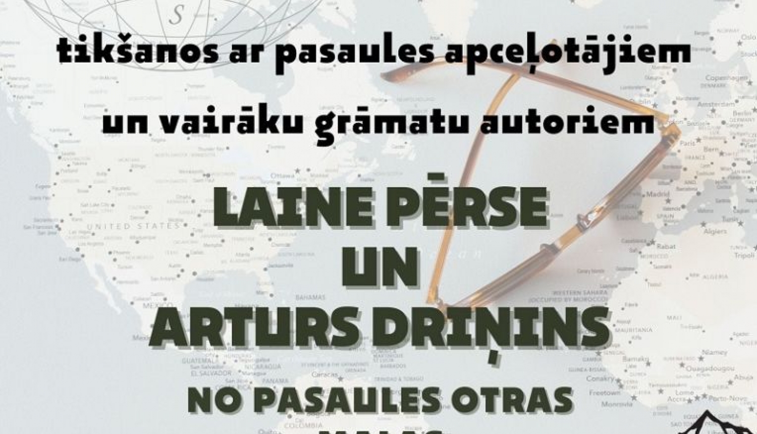 Tikšanās ar pasaules apceļotājiem un vairāku grāmatu autoriem - Laine Pērse un Arturs Driņins