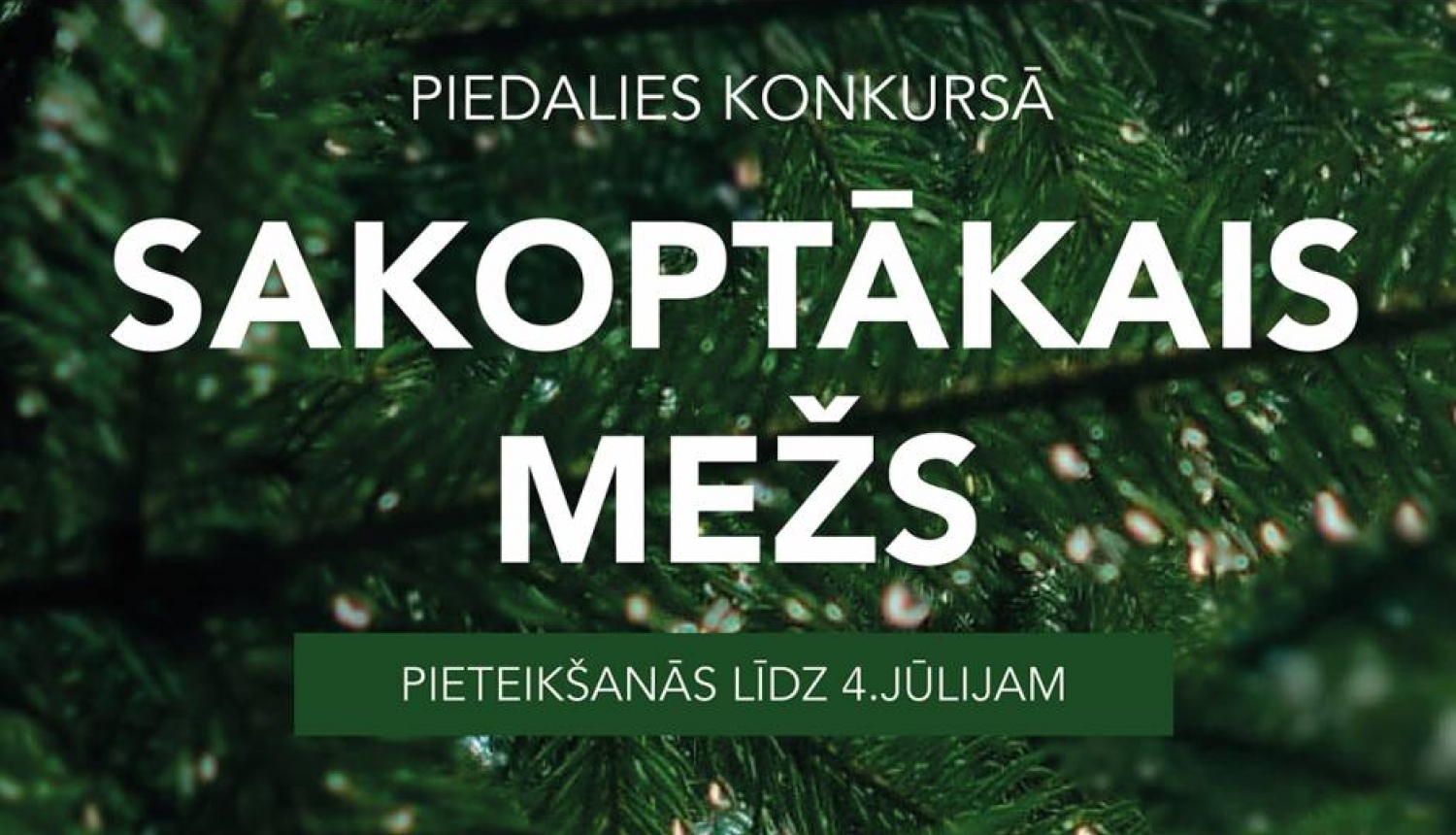 Organizē konkursu «Sakoptākais mežs»