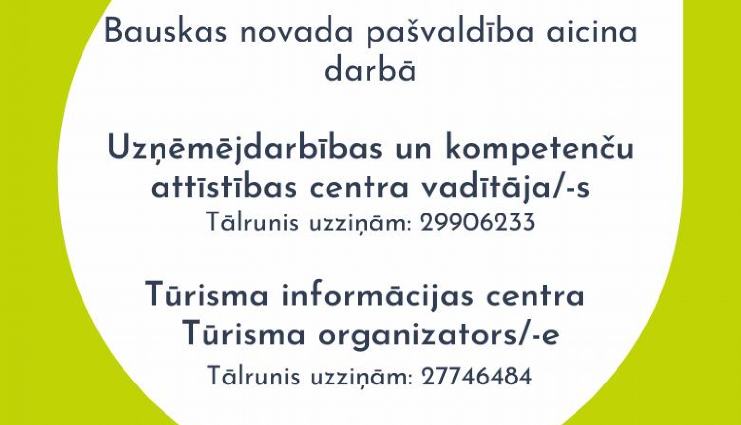 Aicinām darbā Uzņēmējdarbības un kompetenču attīstības centra vadītāju un Tūrisma organizatoru