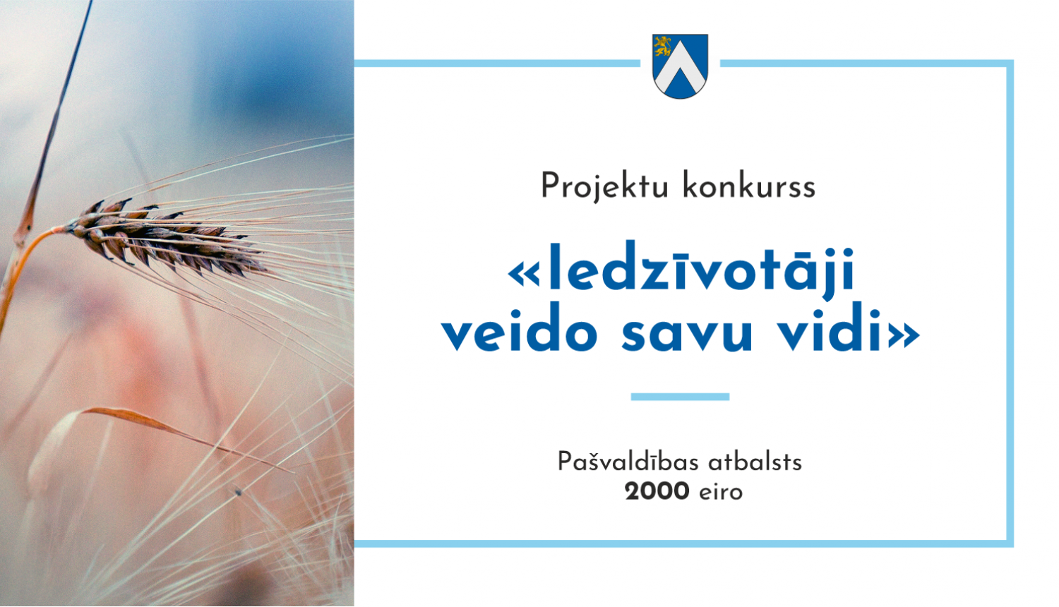 Iedzīvotāji veido savu vidi